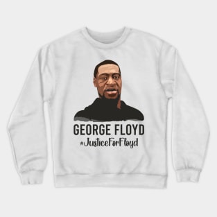 Memory George Floyd Justice For Floyd Black Lives Matter Crewneck Sweatshirt